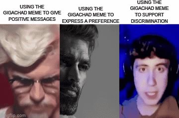 USING THE USING THE GIGACHAD MEME GIGACHAD MENETO GigacHAD MEME TO 'TO  SUPPORT POSITVENESSAGES EXPRESS APREFERENCE _DISCRIMINATION - iFunny Brazil