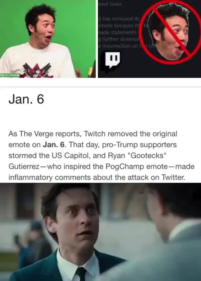 Jan. As The Verge reports. Twitch removed the original emote on Jan. 6 ...