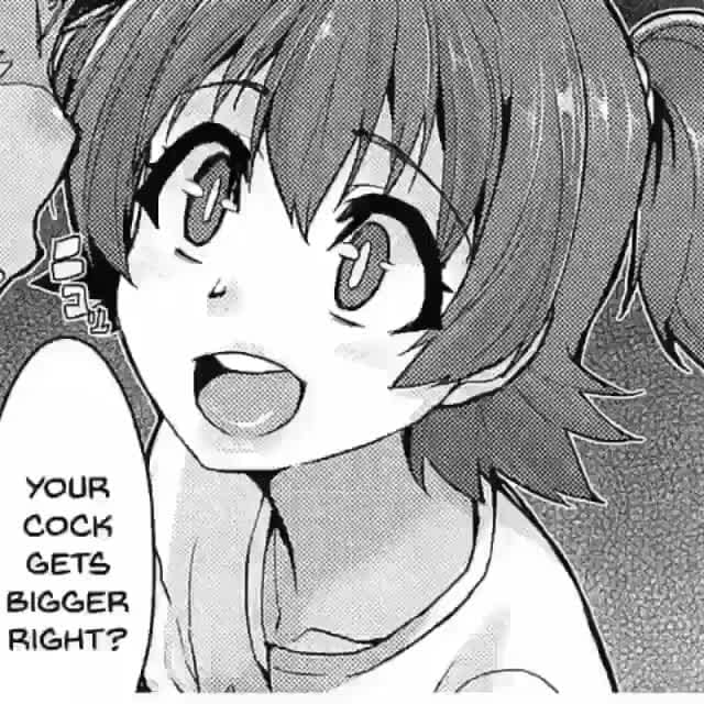 YOUR COcK GETS BIGGER RIGHT? - iFunny Brazil