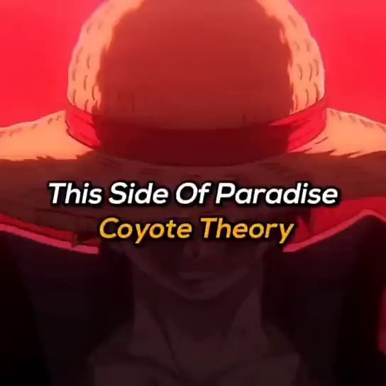 this side of paradise-coyote theory