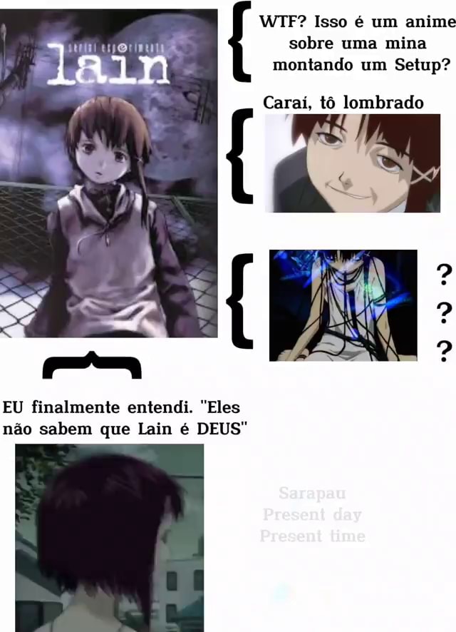 WTF? Isso é um anime sobre uma mina montando um Setup? Caraí