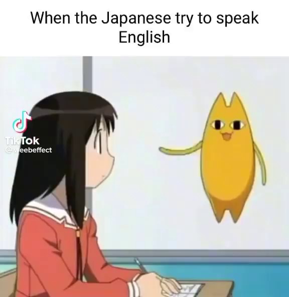 YOU PR HE BUTTON? Você é fluente em japonês e inglês mas Você nunca pode  falar outra língua não importa o quanto você tente - iFunny Brazil