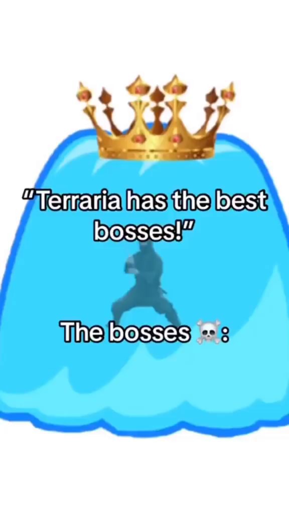 Terraria has the best bosses! The bosses - iFunny Brazil