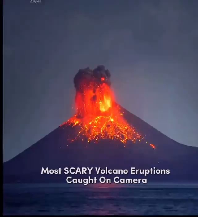 Most SCARY Volcano Eruptions Caught On Camera - iFunny Brazil