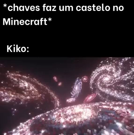 Chaves constrói uma simples casa no Minecraft: dc nl. Kiko: NAGASE. FUNNY -  iFunny Brazil