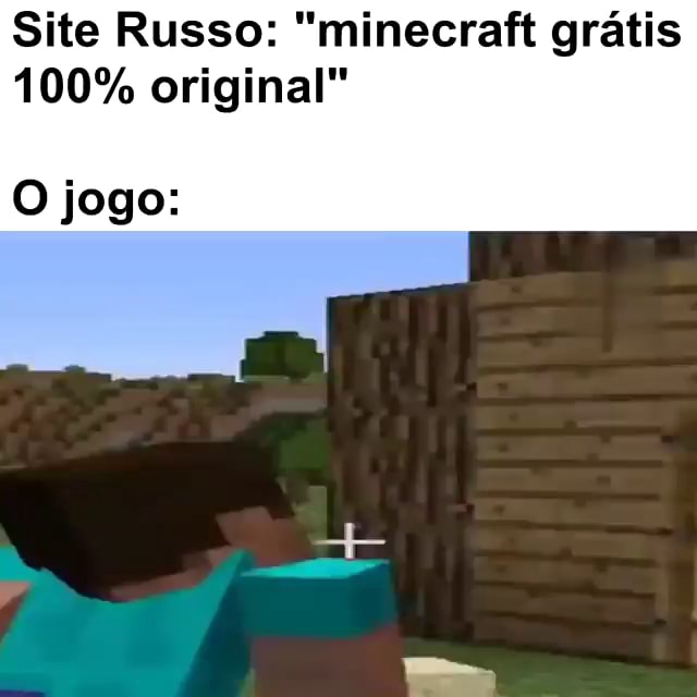 Site Russo: minecraft grátis 100% original O jogo: - iFunny Brazil