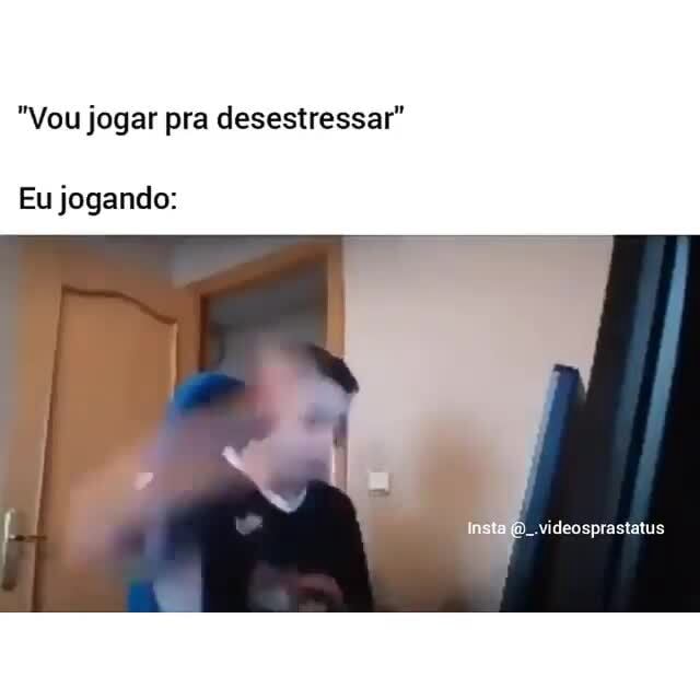 VOU JOGAR PRA DESESTRESSAR - PRIMEIRA PARTIDA: - iFunny Brazil