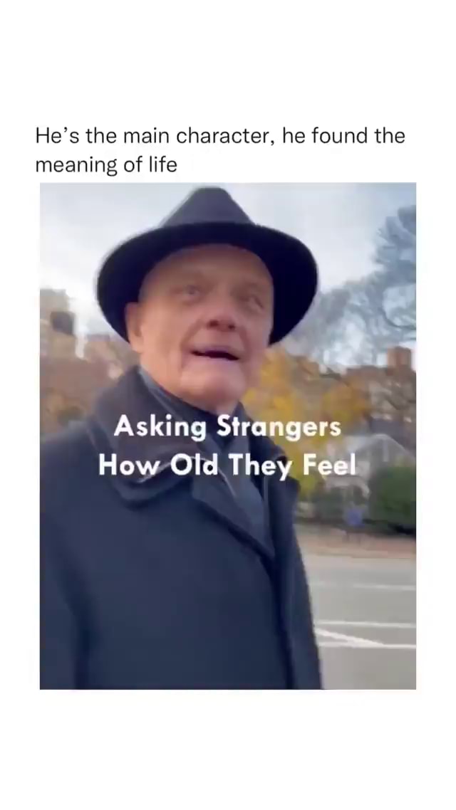 ASKING STRANGERS THE MEANING OF LIFE