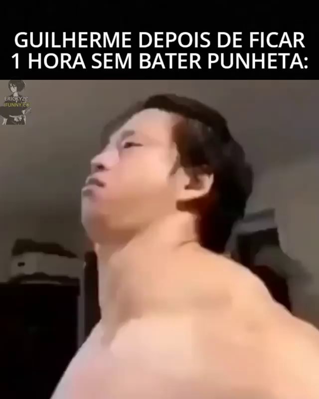 E minha punheta fica como? - iFunny Brazil