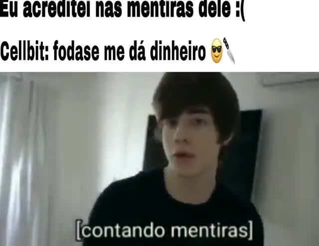 Cellbit acima de mim e eu abaixo dele