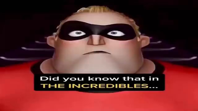 Did you know that in The Incredibles