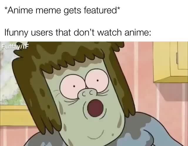 This anime meme template look cool let's watch the anime whv tf I watched  this anime - iFunny Brazil