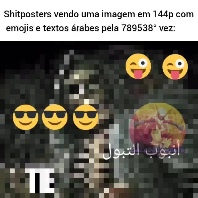 Fazer um shitpost com letras árabe Make a meme in inglish Fazer um meme em  português Vnmtê hã ãtãt tã qyvên st quinê - iFunny Brazil