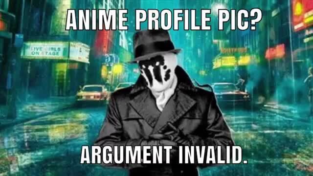 When you choose to have an anime profile pic: TAM A MAN WITH FEW FRIENDS  AND MANY ENEMIES - iFunny Brazil