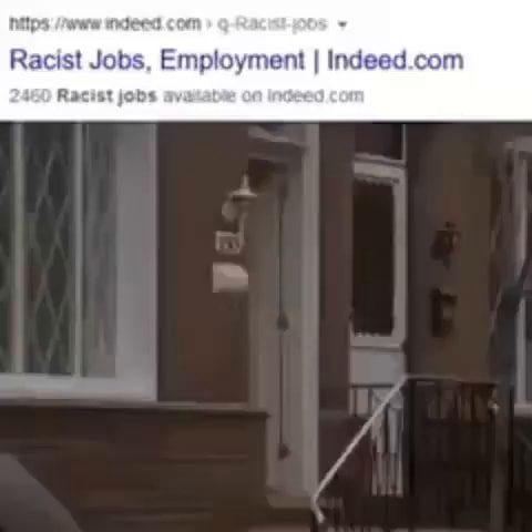 Nitps /wrw indeed. . Racist Jobs, Employment I Indeed com Racist jobs av - iFunny