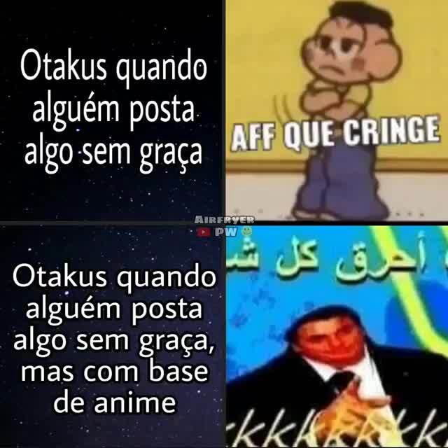 Meme de anime =sem graça você so de - iFunny Brazil