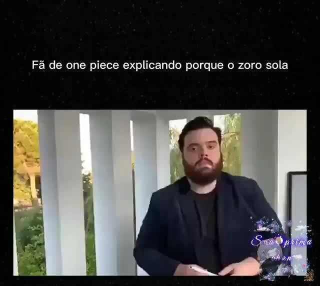 SasE PEGÁR DESITAQUEIDOU PRO ZORO SOLA tripulação - iFunny Brazil