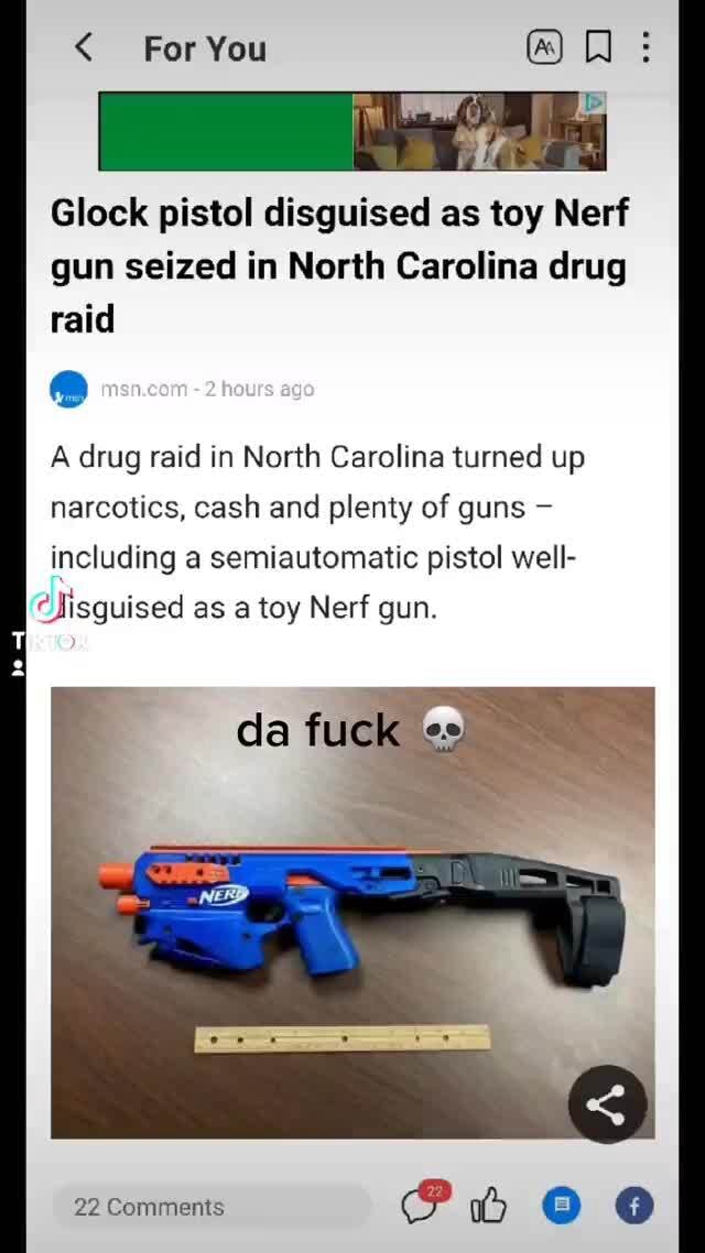 Nerf gun: Glock pistol disguised as toy seized in North Carolina raid