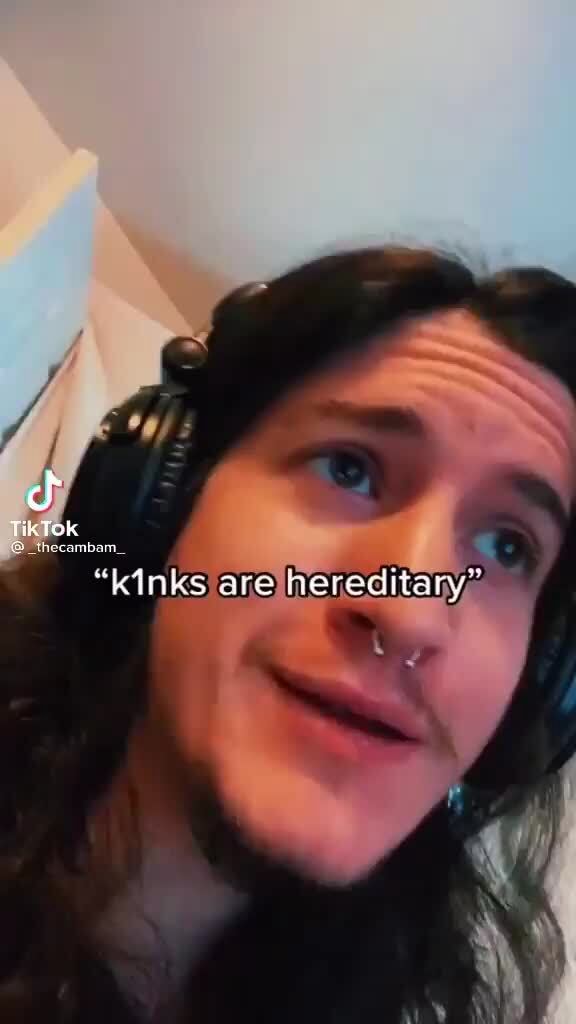 Cf Tk Tok "kinks are hereditary" - iFunny