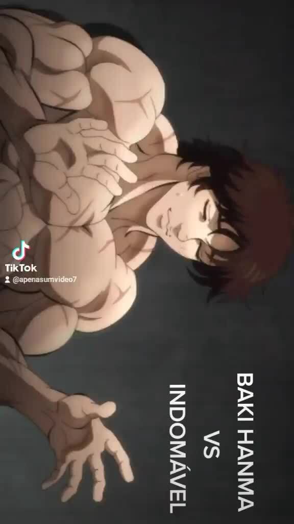 BAKI HANMA HANMA HANMA HANMA HANMA vs INDOMÁVEL - iFunny Brazil