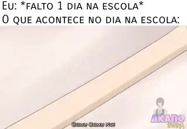 Quando eu falto na escola 😂 - MEMES EM IMAGENS 