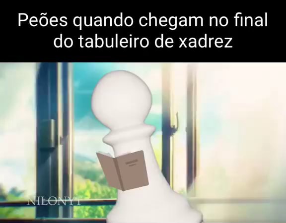 No Xadrez Quando o peão chega no outro lado do tabuleiro ele pode ser  promovido para outra peça, mas 