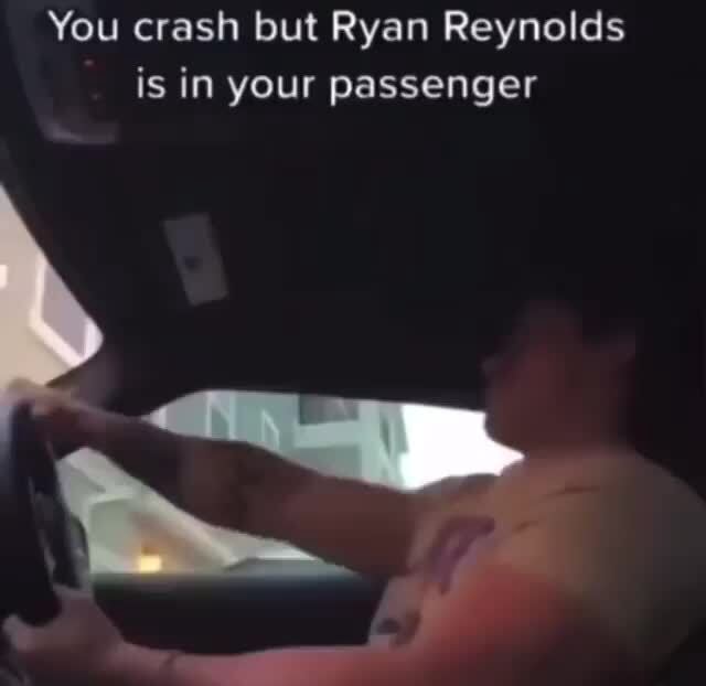 Ryan Reynolds Shared A Meme About The Last Two Years & It Of Course  Featured A Car Crash - Narcity