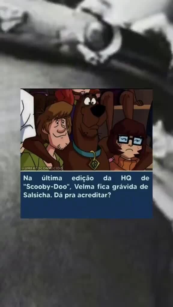 Velma, quando estava saindorcom o Salsicha, - iFunny Brazil