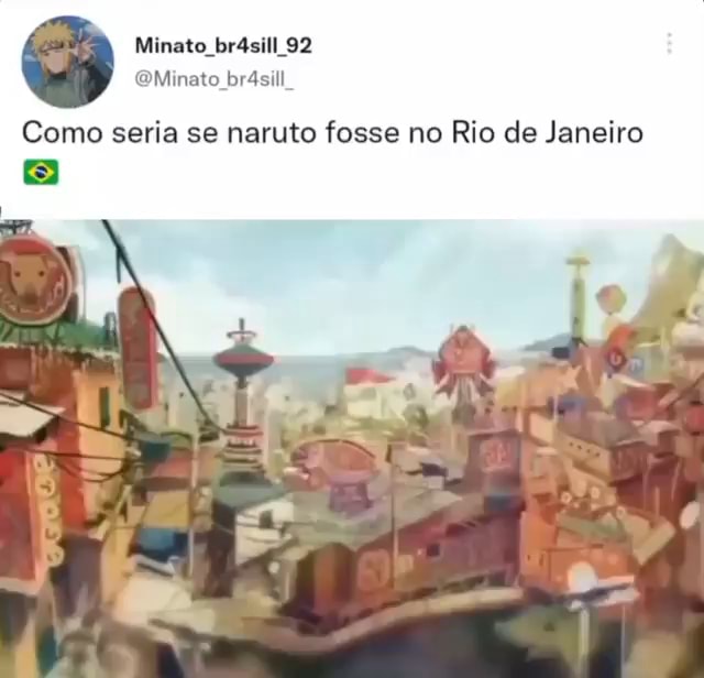 Como seria se Naruto fosse dublado no RJ