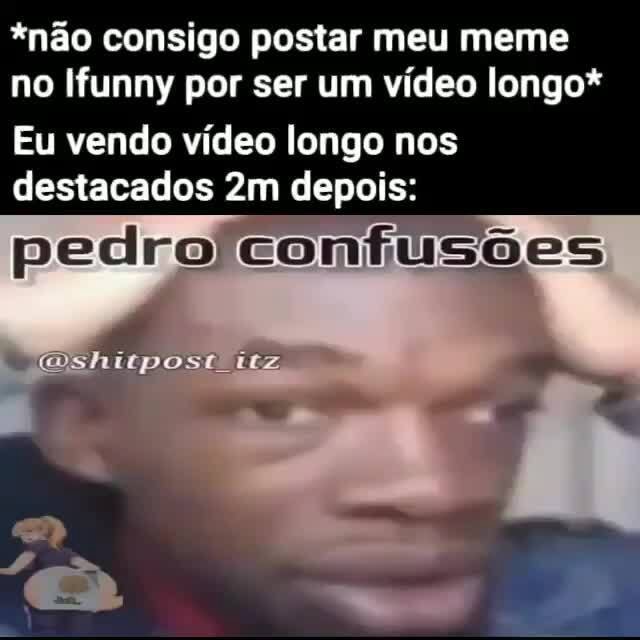 Meu rosto quando Nonunca random xd memes 00.00 100% 0% comentários Baixar  Salvar * - iFunny Brazil