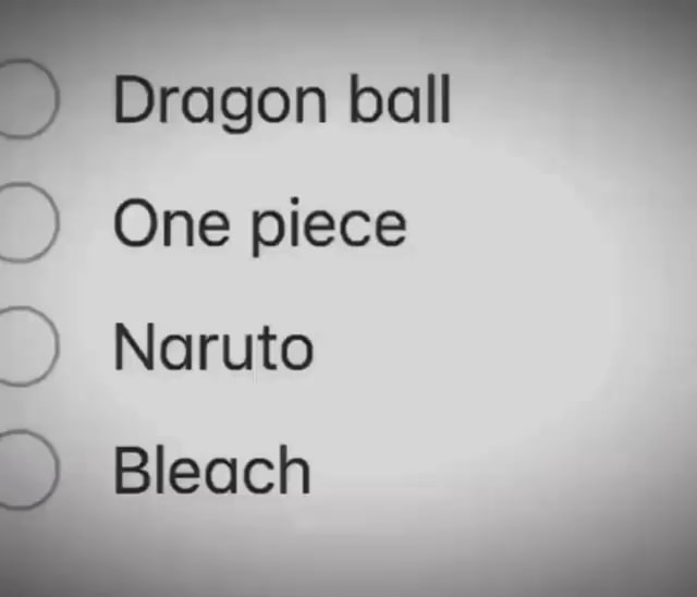 Dragon Ball - KissAnime (2012-2020) One Piece - MasterAnime (2014-2019)  Naruto - anime (2016-) BLEACH ANIME - iFunny Brazil