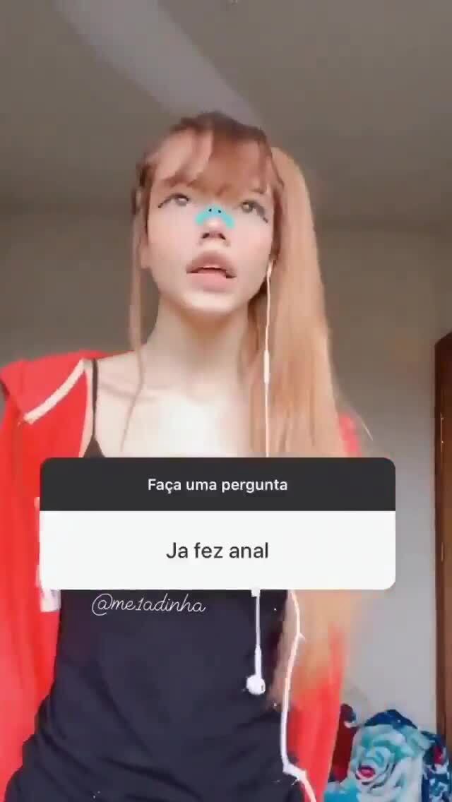 Faça uma pergunta I Ja fez anal me - iFunny Brazil