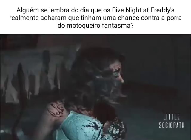 Algu M Se Lembra Do Dia Que Os Five Night At Freddy S Realmente Acharam Que Tinham Uma Chance