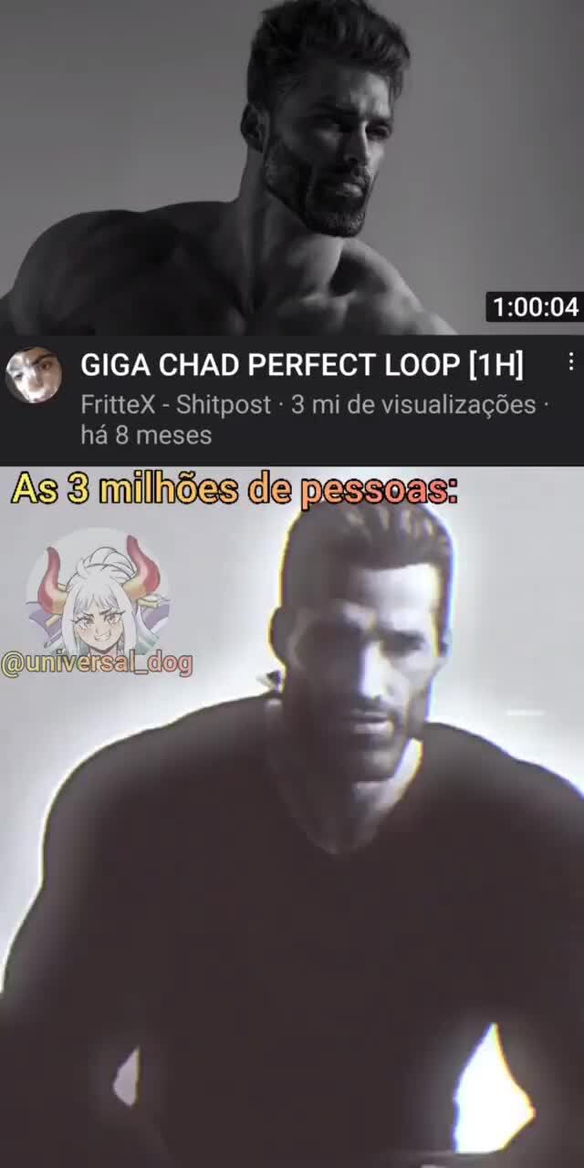 GIGA CHAD PERFECT LOOP [1H] 