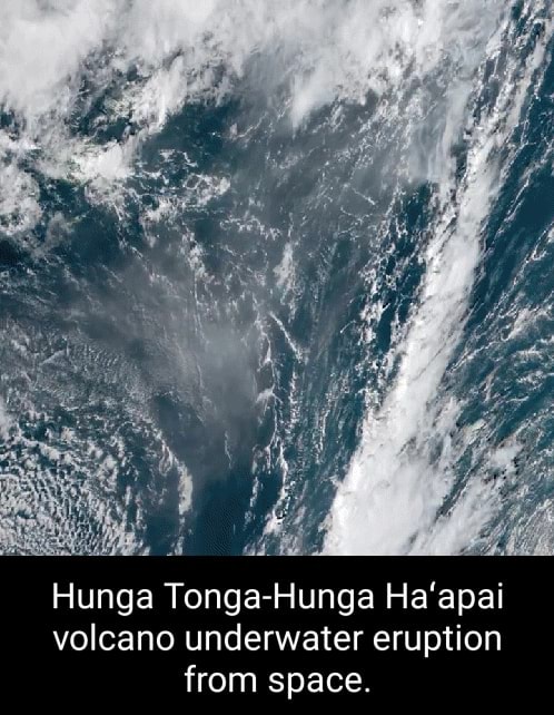 Hunga Tonga-Hunga Ha'apai volcano underwater eruption from space
