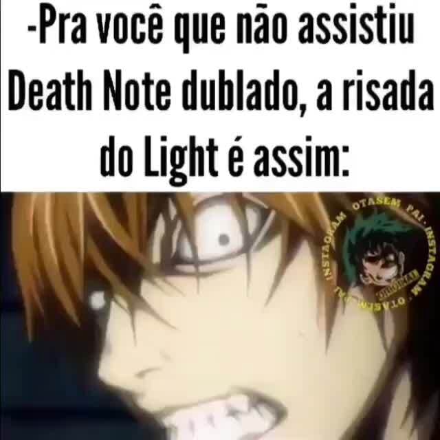Death note Dublado Pe. Death Note - iFunny Brazil