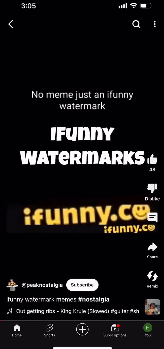 Ail> e No meme just an ifunny watermark IFunNY WATERMARKS Dislike Share ...